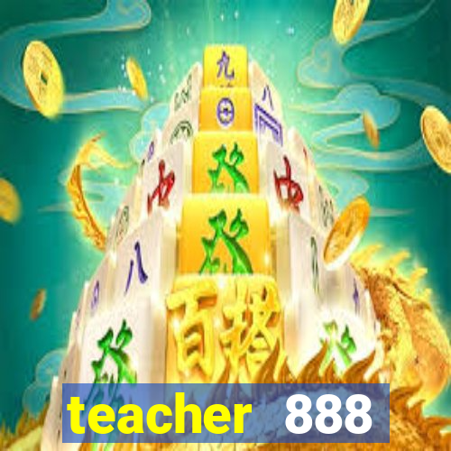 teacher 888 plataforma login