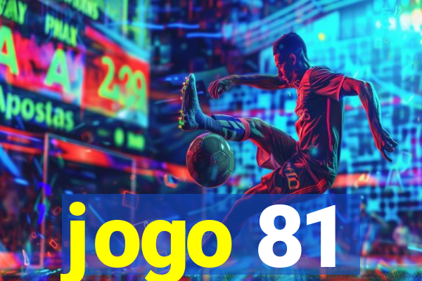 jogo 81