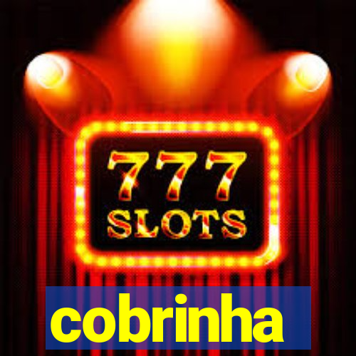 cobrinha