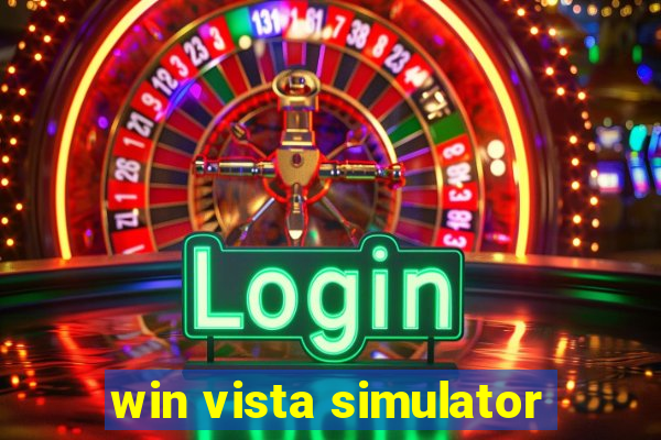 win vista simulator