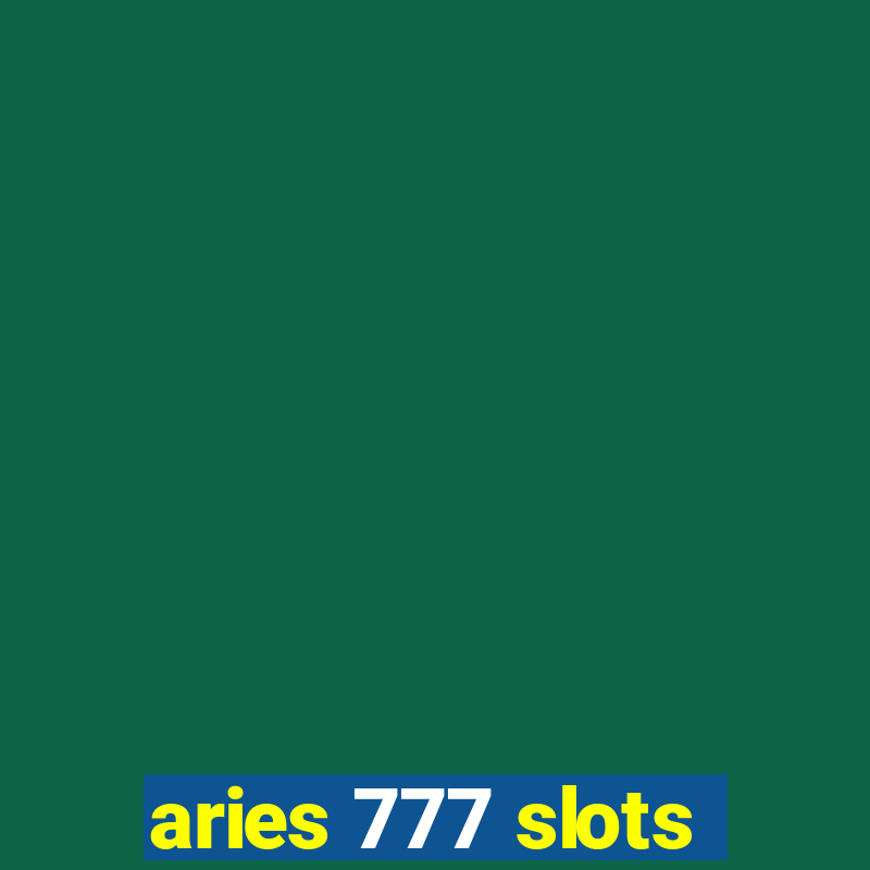 aries 777 slots