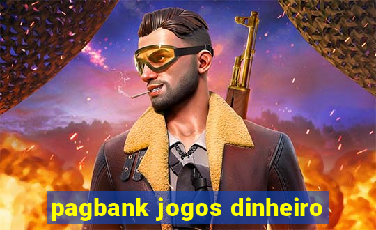 pagbank jogos dinheiro