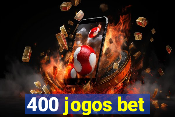 400 jogos bet