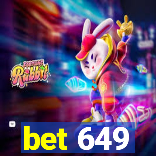 bet 649