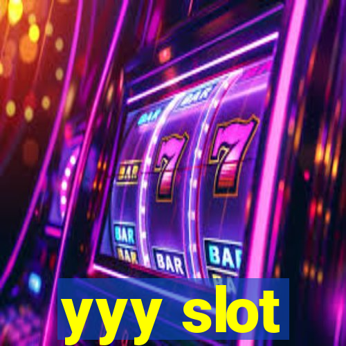 yyy slot