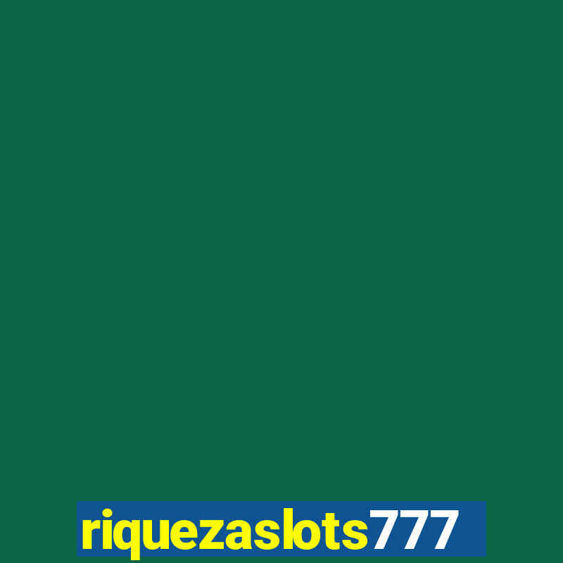 riquezaslots777