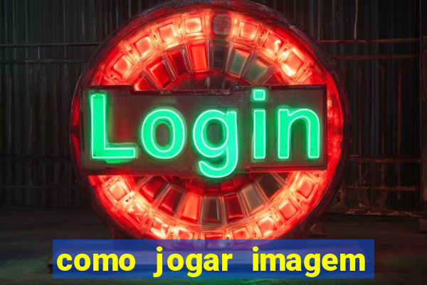 como jogar imagem no google para pesquisa