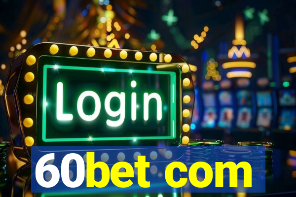 60bet com