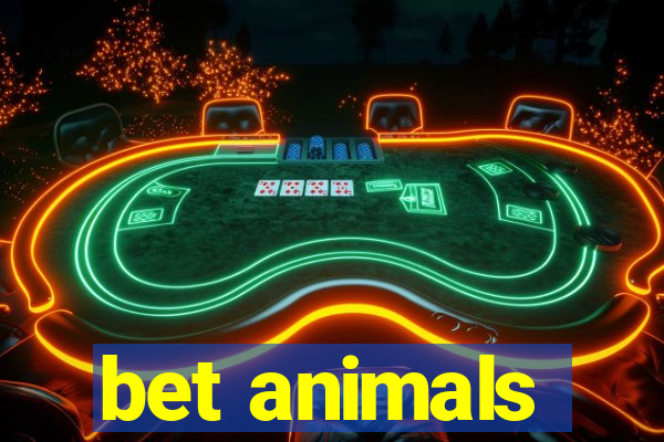 bet animals