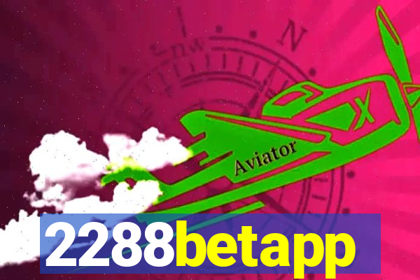 2288betapp