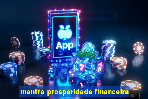 mantra prosperidade financeira