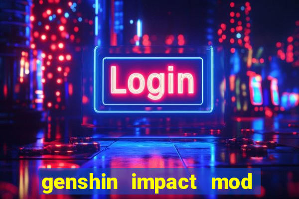 genshin impact mod menu 2024