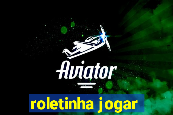 roletinha jogar