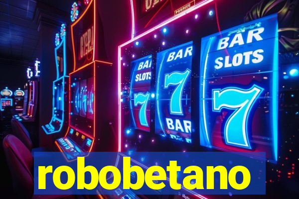 robobetano