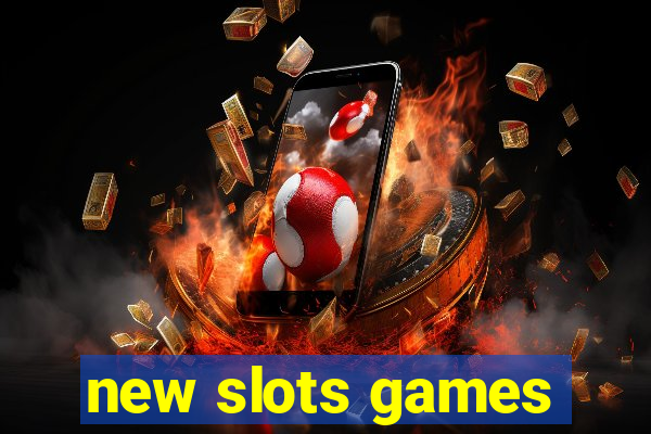 new slots games