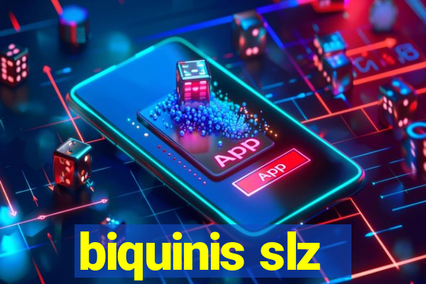 biquinis slz