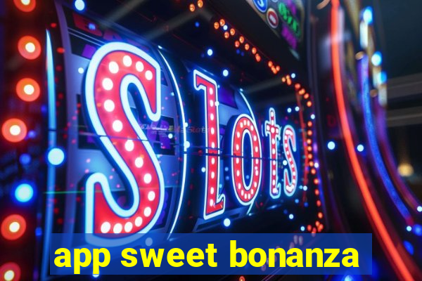 app sweet bonanza