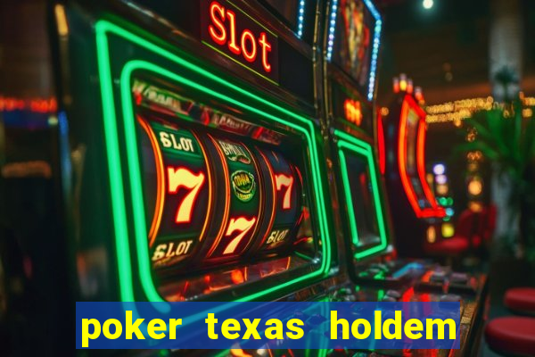 poker texas holdem online gratis