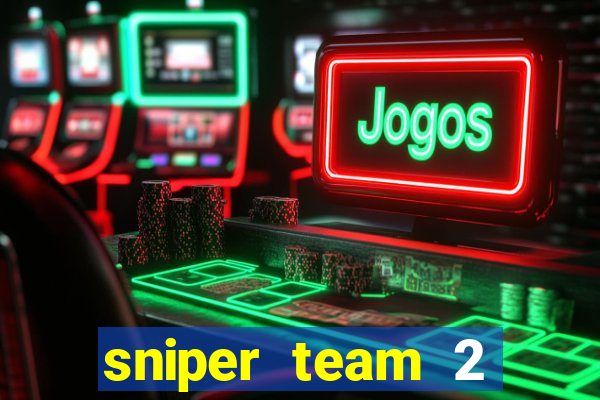 sniper team 2 click jogos