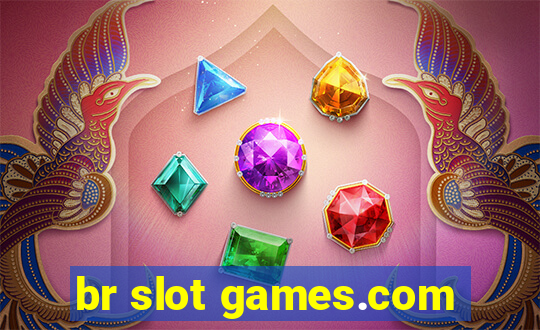 br slot games.com