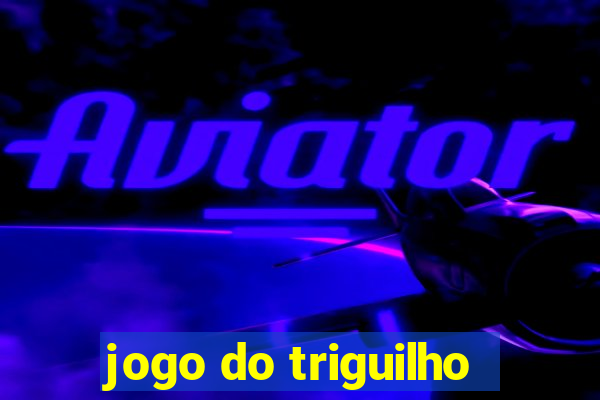 jogo do triguilho