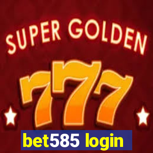 bet585 login