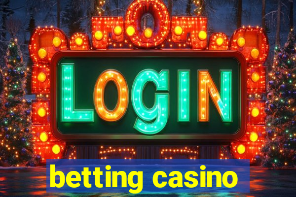 betting casino