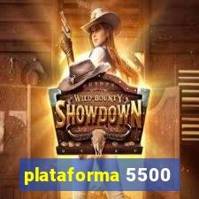 plataforma 5500