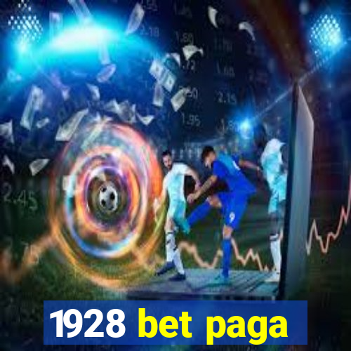 1928 bet paga