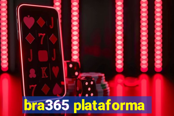 bra365 plataforma