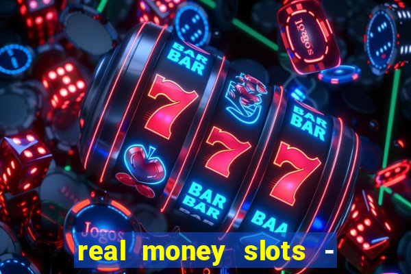 real money slots - big win casino