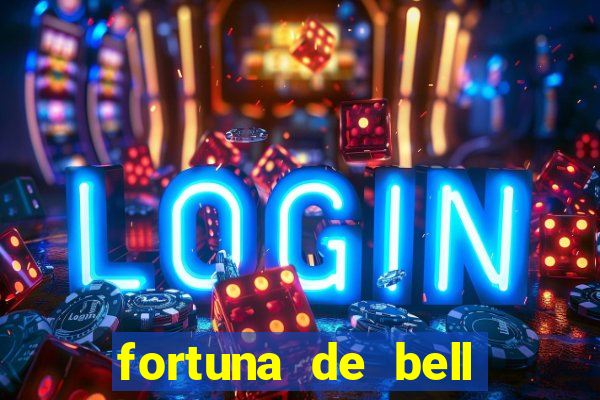 fortuna de bell marques 2024