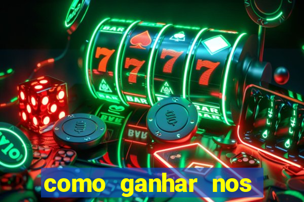 como ganhar nos jogos de cassino