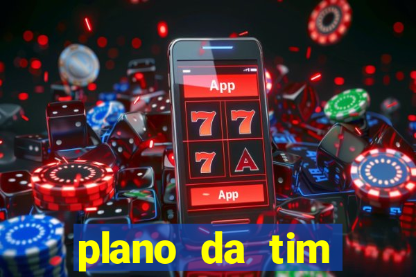 plano da tim internet ilimitada