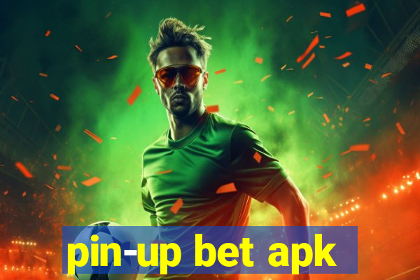 pin-up bet apk