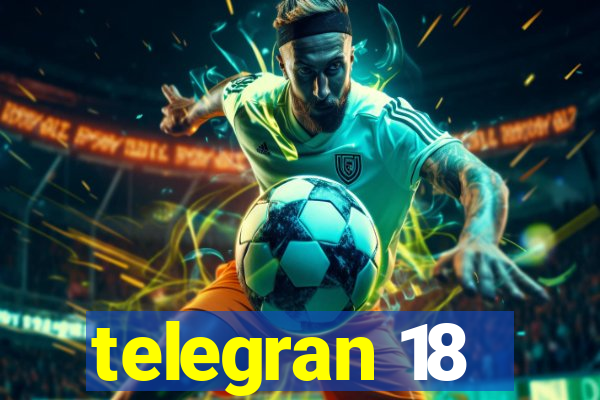 telegran 18