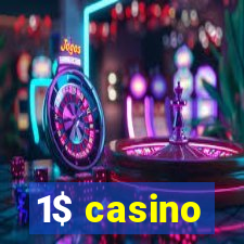 1$ casino