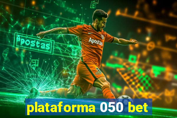 plataforma 050 bet