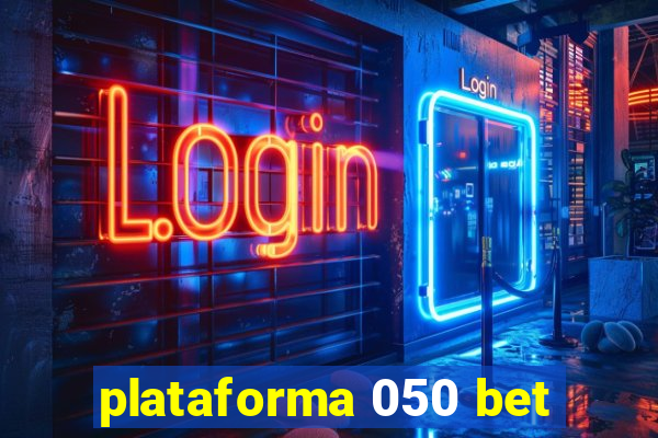 plataforma 050 bet