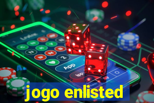 jogo enlisted