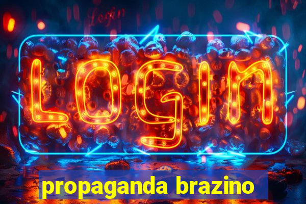 propaganda brazino