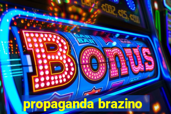 propaganda brazino