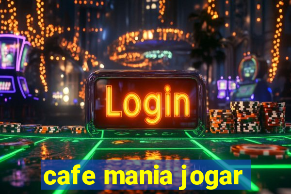 cafe mania jogar