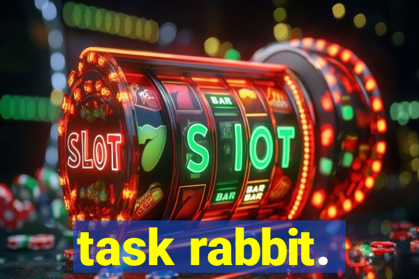 task rabbit.