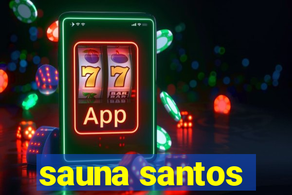 sauna santos