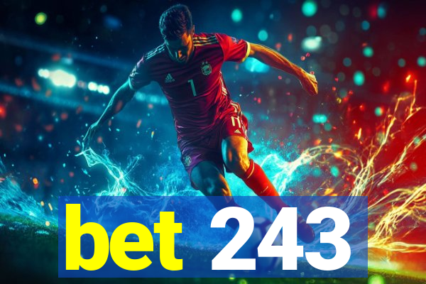 bet 243