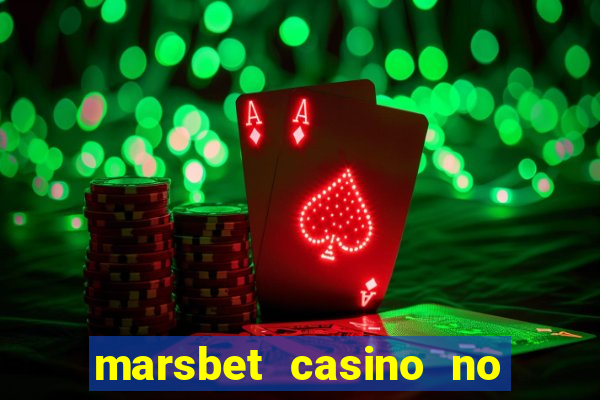 marsbet casino no deposit bonus