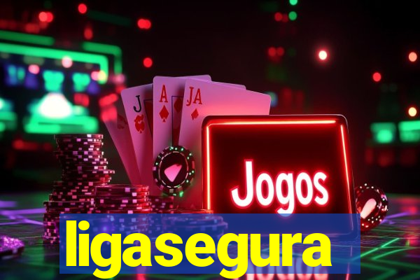 ligasegura