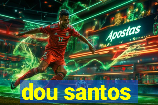 dou santos