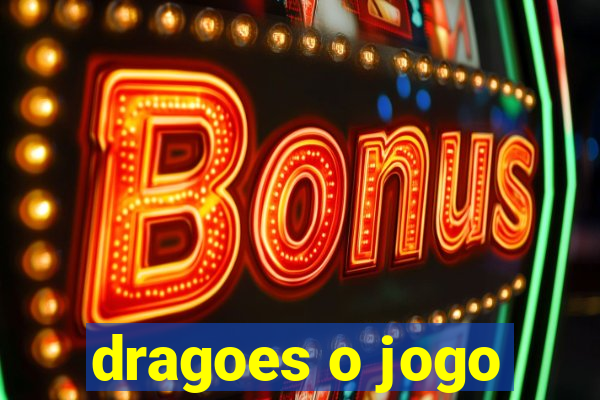 dragoes o jogo